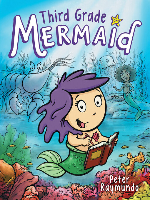 Title details for Third Grade Mermaid by Peter Raymundo - Available